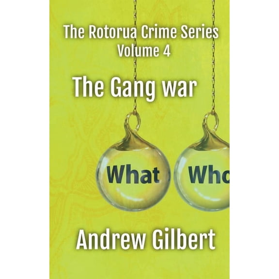 The Rotorua Crime The Gang War, Book 4, (Paperback)