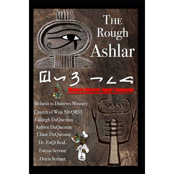 The Rough Ashlar: Modern Ancient 'Egypt' Language, (Paperback)
