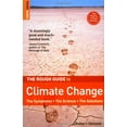 thumbnail image 1 of Pre-Owned The Rough Guide to Climate Change: The Symptoms, the Science, the Solutions (Paperback) 1843537117 9781843537113, 1 of 1