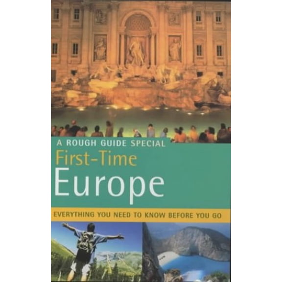 Pre-Owned The Rough Guide to First Time Europe (Edition 5): A Rough Guide Special (Rough Guide Travel Guides) Paperback