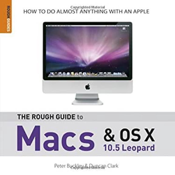 Pre-Owned The Rough Guide to Macs and OS X (Paperback) by Peter Buckley, Duncan Clark, Rough Guides