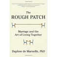thumbnail image 1 of Pre-Owned The Rough Patch: Marriage and the Art of Living Together (Hardcover) 1501118919 9781501118913, 1 of 1
