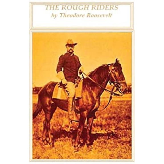 Pre-Owned The Rough Riders (Paperback) 9780760755761