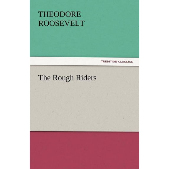 The Rough Riders, (Paperback)