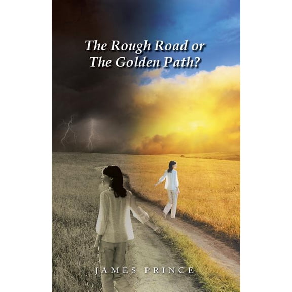 The Rough Road or The Golden Path?