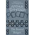 thumbnail image 1 of The Round - Reigen: English German Dual-Language Edition (Paperback) by Marya Mannes, Arthur Schnitzler, 1 of 1