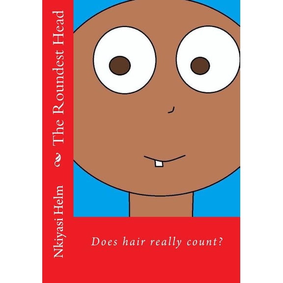 The Roundest Head (Paperback)