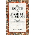 thumbnail image 1 of The Route to Family Wisdom, (Paperback), 1 of 1