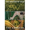 thumbnail image 1 of Pre-Owned The Routes of Man: How Roads Are Changing the World and the Way We Live Today (Hardcover) 1400042445 9781400042449, 1 of 1