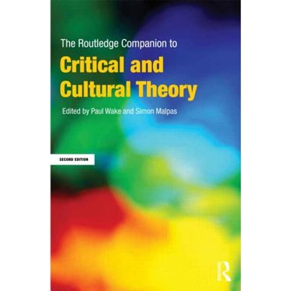 Pre-Owned The Routledge Companion to Critical and Cultural Theory (Paperback) 0415668301 9780415668309