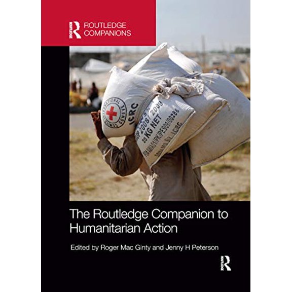 Pre-Owned The Routledge Companion to Humanitarian Action (Paperback) 0367868008 9780367868000