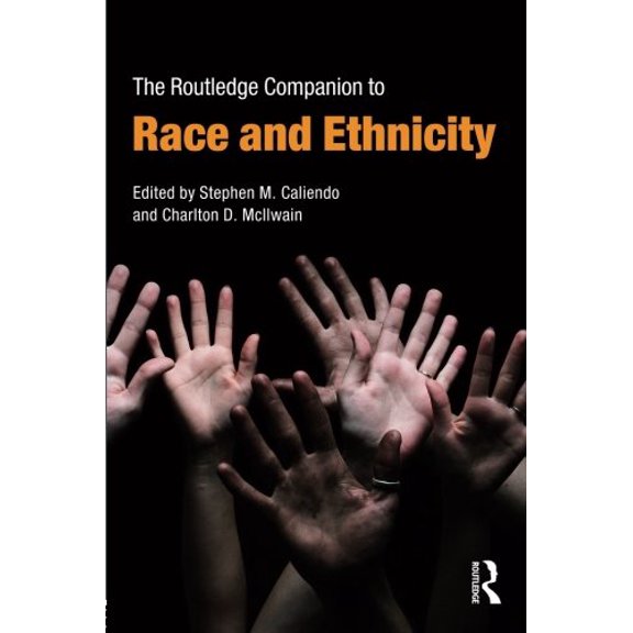 Pre-Owned The Routledge Companion to Race and Ethnicity (Paperback) 0415777070 9780415777070