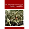 thumbnail image 1 of Pre-Owned The Routledge Companion to Religion and Film (Hardcover) 9780415448536, 1 of 1