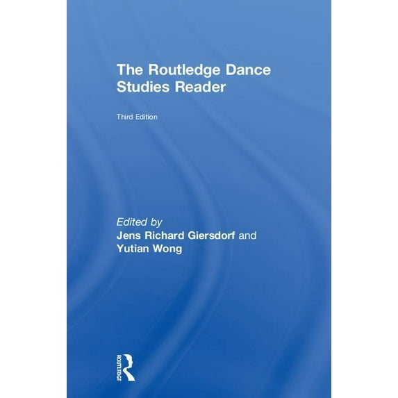 The Routledge Dance Studies Reader, (Hardcover)
