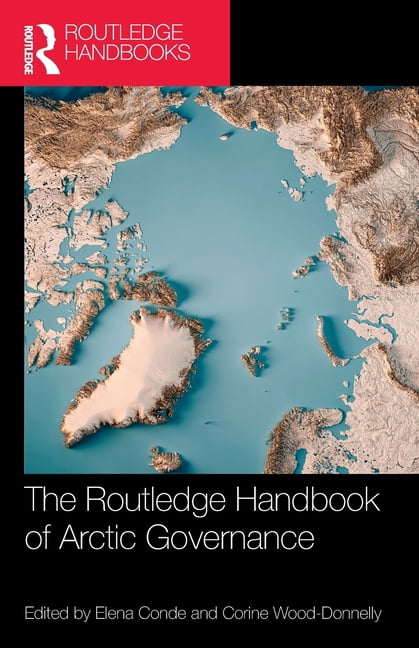 The Routledge Handbook of Arctic Governance, (Paperback)