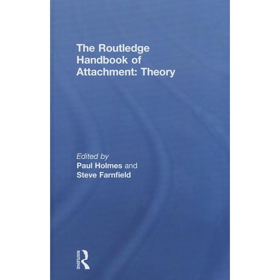 The Routledge Handbook of Attachment: Theory, (Hardcover)