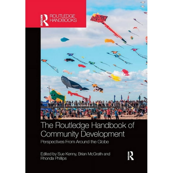 The Routledge Handbook of Community Development: Perspectives from Around the Globe, (Paperback)