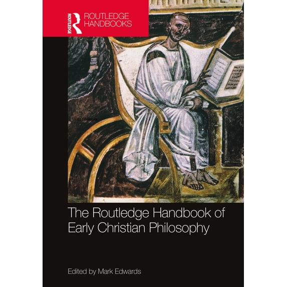 The Routledge Handbook of Early Christian Philosophy, (Paperback)