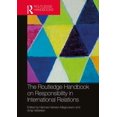 thumbnail image 1 of The Routledge Handbook on Responsibility in International Relations, (Hardcover), 1 of 1