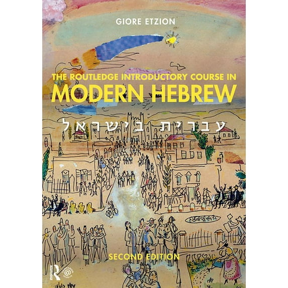 Pre-Owned The Routledge Introductory Course in Modern Hebrew: Hebrew in Israel, 9781138063655, 1138063657, Paperback, 2 edition