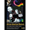 thumbnail image 1 of Pre-Owned The Routledge Reader of African American Rhetoric: The Longue Duree of Black Voices (Race and Politics) Paperback, 1 of 1