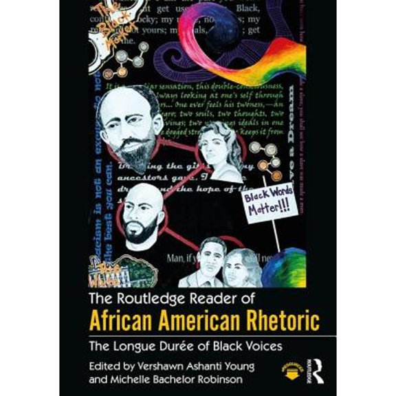 Pre-Owned The Routledge Reader of African American Rhetoric: The Longue Duree of Black Voices (Race and Politics) Paperback