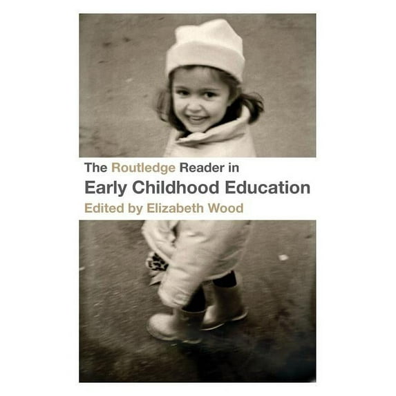 The Routledge Reader in Early Childhood Education, (Paperback)