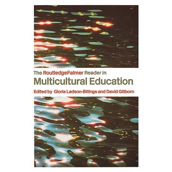 Pre-Owned The RoutledgeFalmer Reader in Multicultural Education: Critical Perspectives on Race, Racism and Education (RoutledgeFalmer Readers in Education), 9780415336635, 0415336635, Paperback, 1 edition