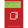 thumbnail image 1 of The Rover Boys on the Plains : Or the Mystery of Red Rock Ranch (Paperback), 1 of 1