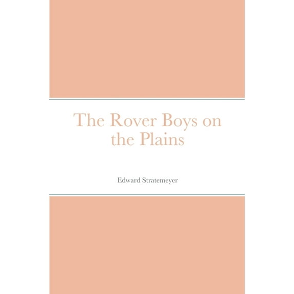 The Rover Boys on the Plains, (Paperback)