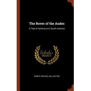 The Rover of the Andes Hardcover