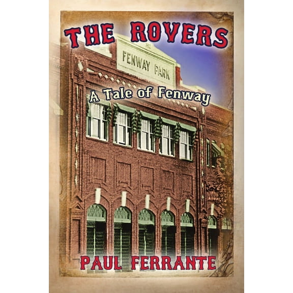 The Rovers: A Tale of Fenway, (Paperback)