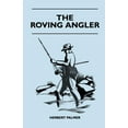 thumbnail image 1 of The Roving Angler (Paperback), 1 of 1
