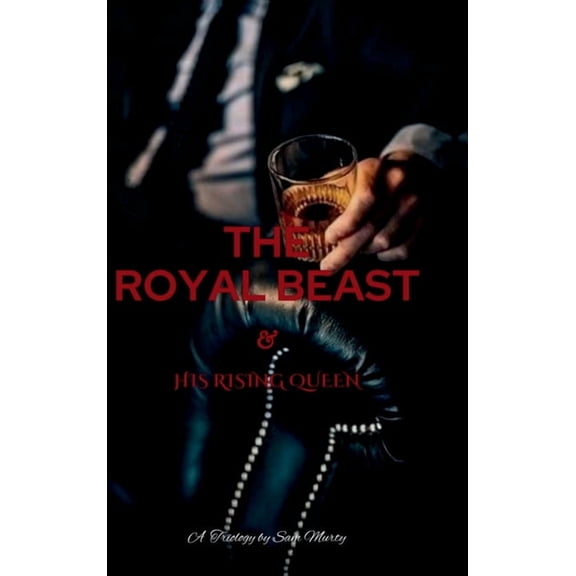 The Royal BEAST & His Rising Queen, (Hardcover)