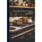 The Royal Cook Book Paperback
