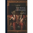 thumbnail image 1 of The Royal Cupbearer (Paperback), 1 of 1