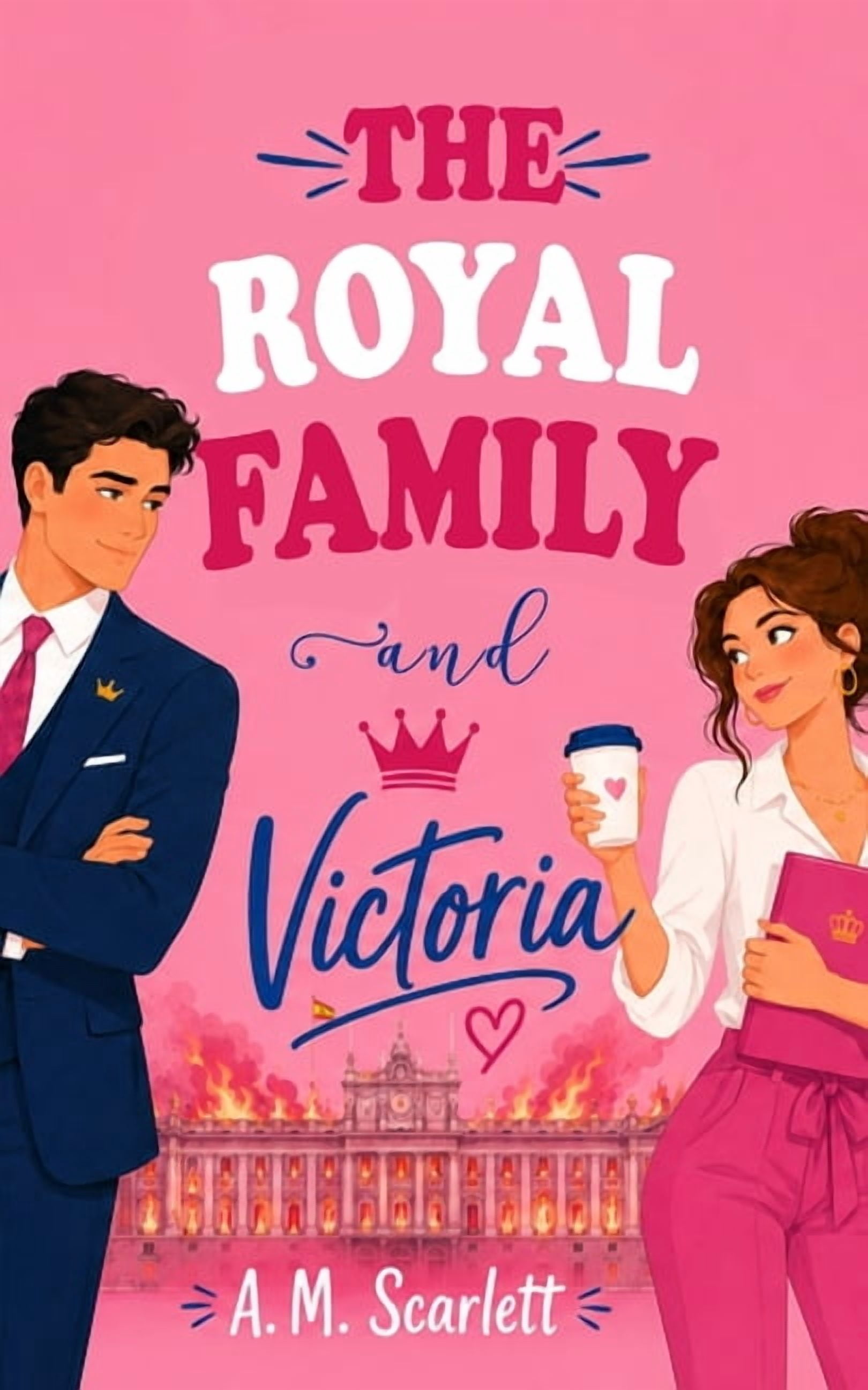 The Royal Family and Victoria: A royal enemies-to-lovers romance with intrigue, royal secrets, and suspense in Spain, (Paperback)