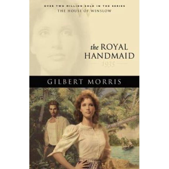 Pre-Owned The Royal Handmaid: 1935 (The House of Winslow #32) (Paperback) 0764228560 9780764228568