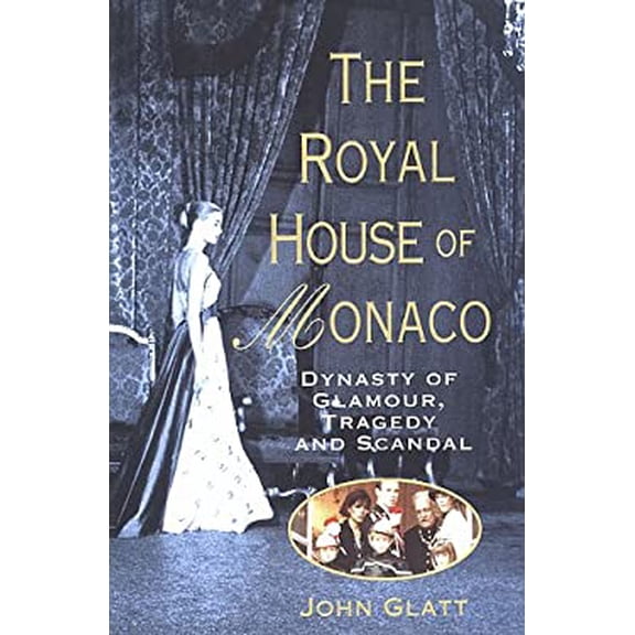 Pre-Owned Royal House of Monaco (Hardcover) 0312193262 9780312193263