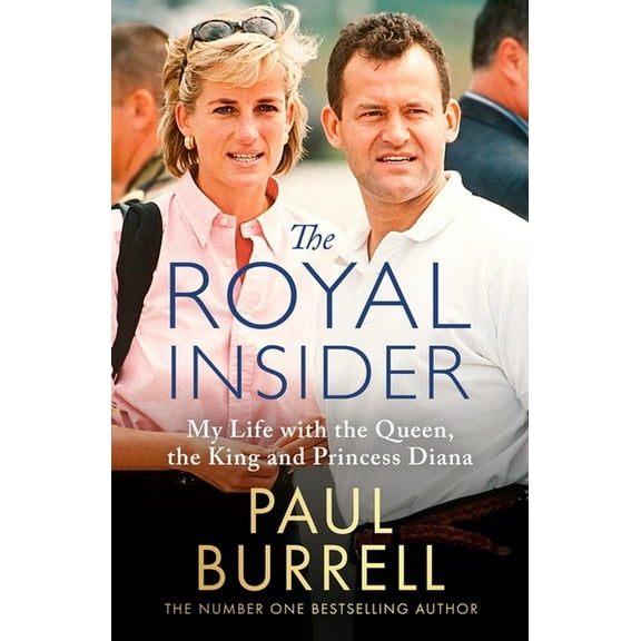 The Royal Insider: My Life with the Queen, the King and Princess Diana, (Hardcover)