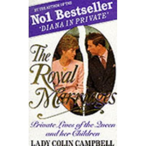 Pre-Owned The Royal Marriages: Private Lives of the Queen and Her Children (Paperback) 1856850587 9781856850582