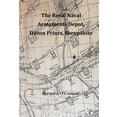 thumbnail image 1 of The Royal Naval Armaments Depot, Ditton Priors, Shropshire, (Paperback), 1 of 1