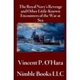 thumbnail image 1 of The Royal Navy's Revenge and Other Little-Known Encounters of the War at Sea, (Hardcover), 1 of 1