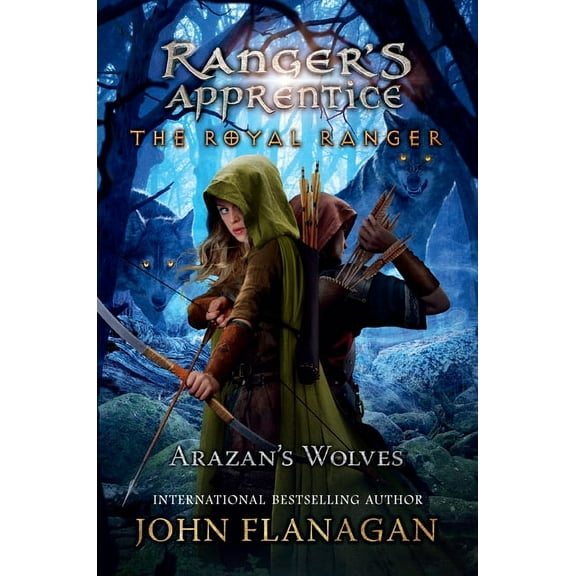 Ranger's Apprentice: The Royal Ranger The Royal Ranger: Arazan's Wolves, (Hardcover)