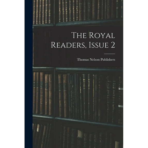 The Royal Readers, Issue 2, (Paperback)
