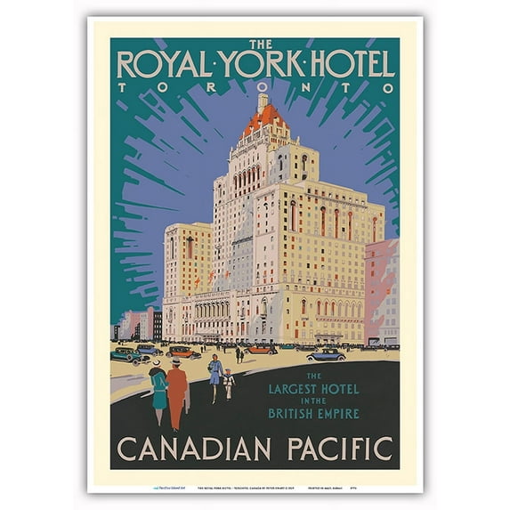 The Royal York Hotel - Toronto Canada - Canadian Pacific Hotels - Vintage Travel Poster by Peter Ewart c.1929 - Master Art Print 10in x 14in