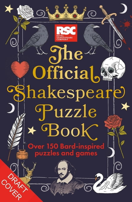 The Rsc Official Shakespeare Puzzle Book: Over 150 Bard-Inspired Puzzles and Games, (Paperback)