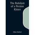 thumbnail image 1 of The RubÃ¡iyÃ¡t of a Persian Kitten, (Paperback), 1 of 1