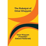 The Rubaiyat of Omar Khayyam, Paperback