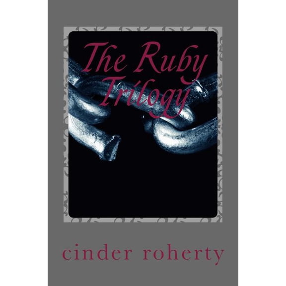 The Ruby Trilogy: Even the Innocents Are Culpable